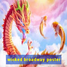 wicked broadway poster